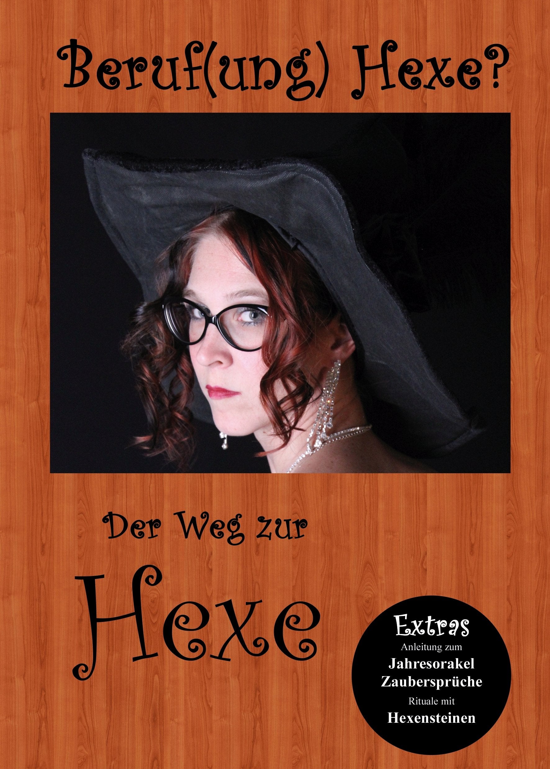 Beruf(ung) Hexe?: Der Weg zur Hexe Religion & Esotericism