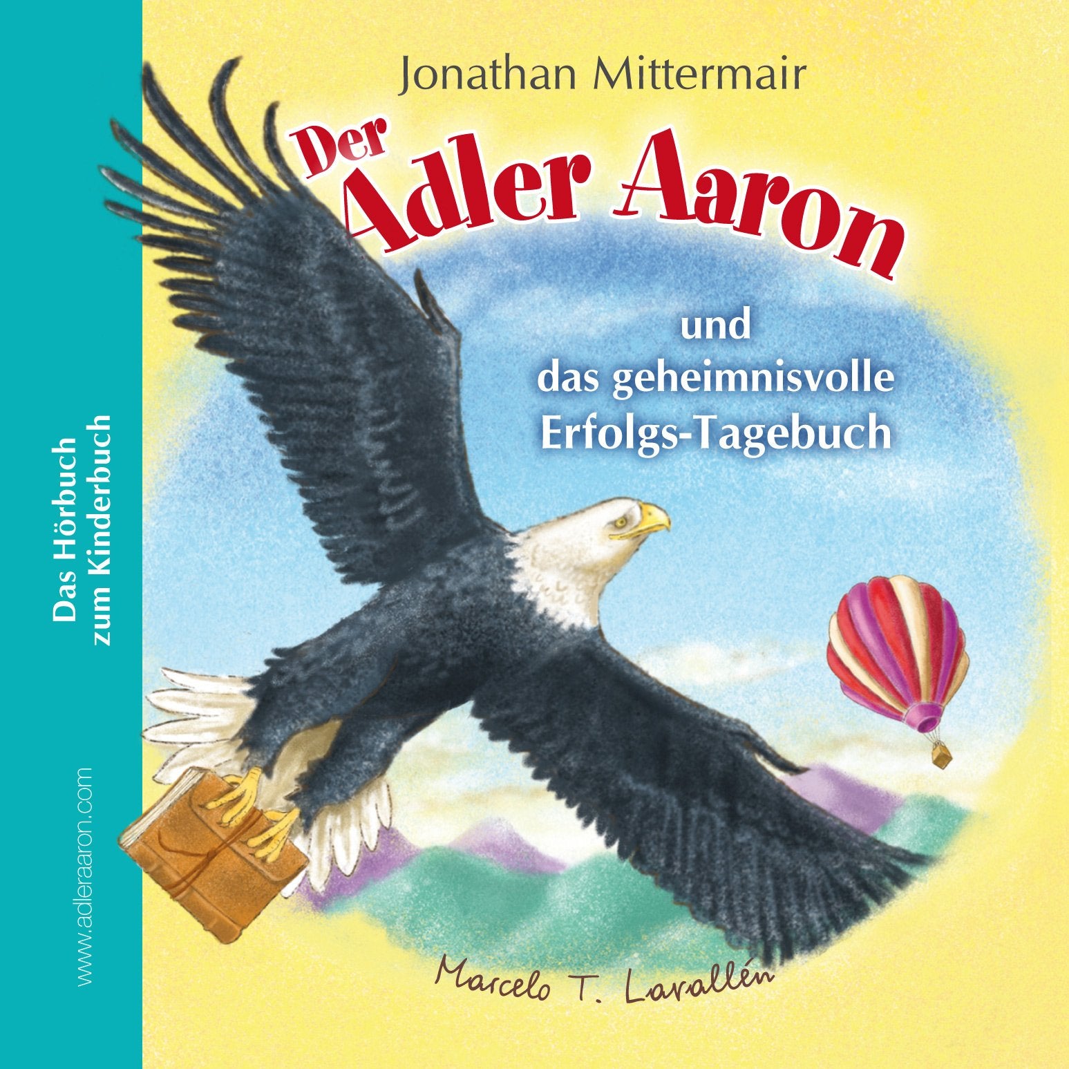 Der Adler Aaron: und das geheimnisvolle Erfolgstagebuch Business, Finance & Career