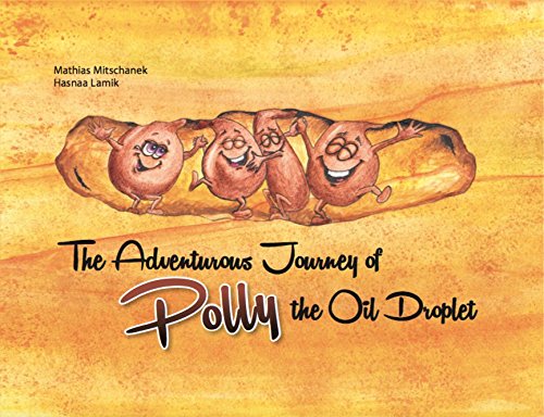 The Adventurous Journey of Polly the Oil Droplet Books