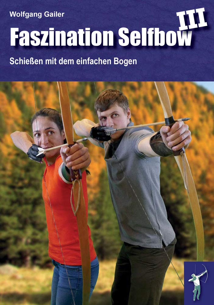 Faszination Selfbow - Teil 3: Schießen mit dem Selfbow Leisure & Fun