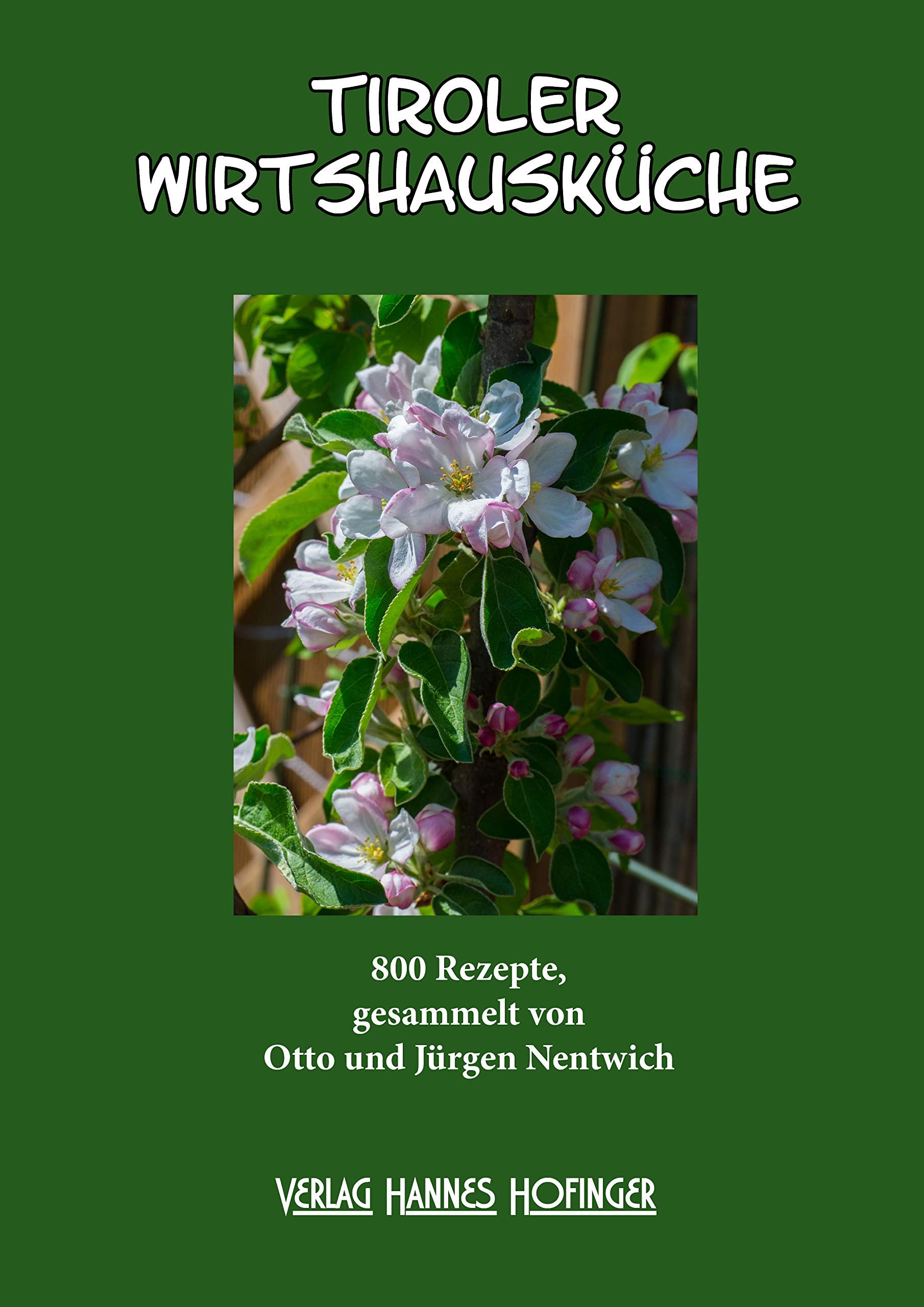 Tiroler Wirtshausküche: 800 Rezepte auf 526 Seiten Leisure, Home & Garden