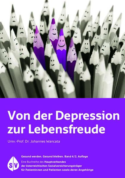 Von der Depression zur Lebensfreude („Gesund werden. Gesund bleiben.“) Medicine