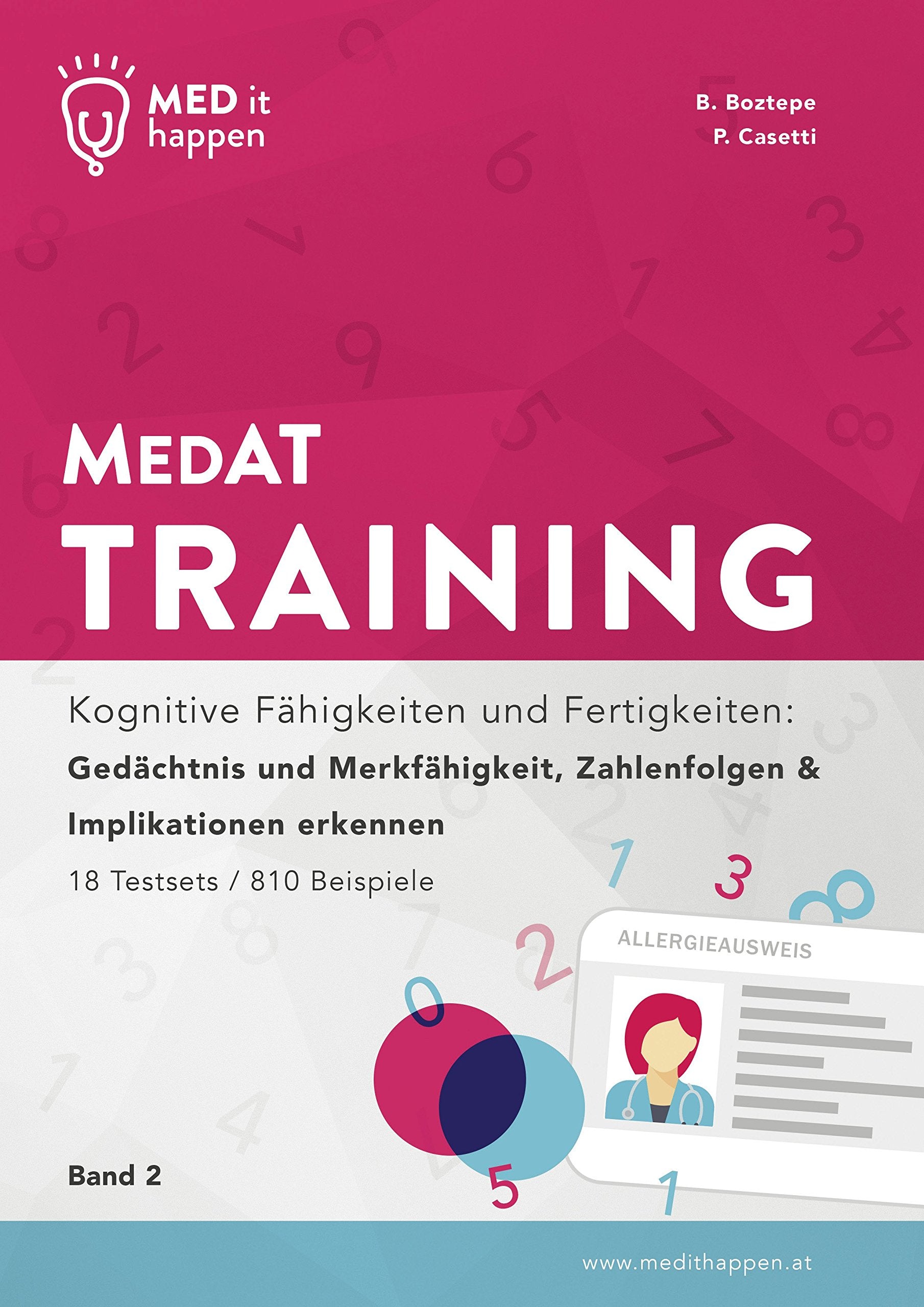 MEDithappen - MedAT Training, Band 2: Kognitive Fähigkeiten und Fertigkeiten: Gedächtnis und Merkfähigkeit, Zahlenfolgen & Implikationen erkennen - Boztepe, Bedirhan book