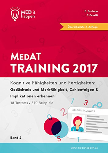 MEDithappen MedAT Training 2017, Band 2: Kognitive Fähigkeiten und Fertigkeiten: Gedächtnis und Merkfähigkeit, Zahlenfolgen & Implikationen erkennen Medicine