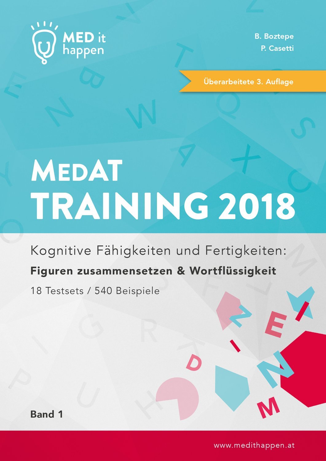 MEDithappen MedAT Training 2018, Band 1: Kognitive Fähigkeiten und Fertigkeiten: Figuren zusammensetzen & Wortflüssigkeit Medicine