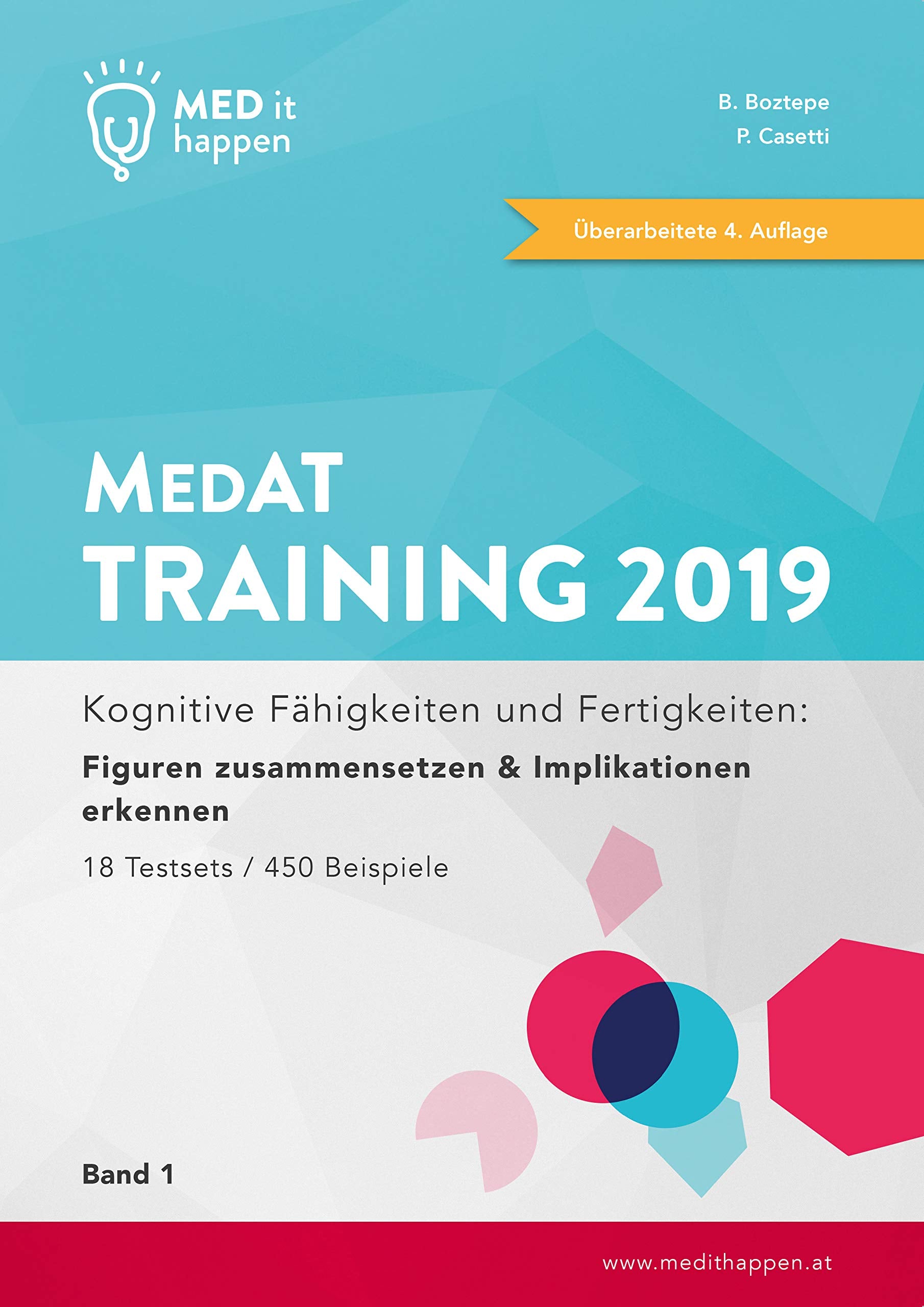 MEDithappen MedAT Training 2019, Band 1: Kognitive Fähigkeiten und Fertigkeiten: Figuren zusammensetzen & Implikationen erkennen (MedAT Economy Paket 2019) Medicine