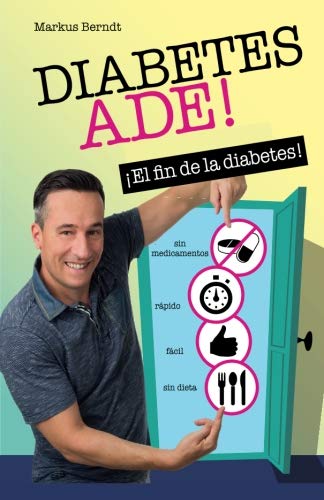 Diabetes Ade - El fin de la diabetes! Health, Nutrition & Fitness