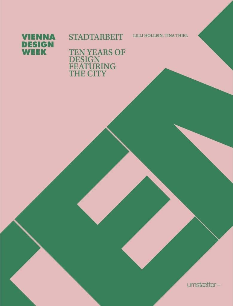 STADTARBEIT: Ten Years of Design Featuring the City Architecture