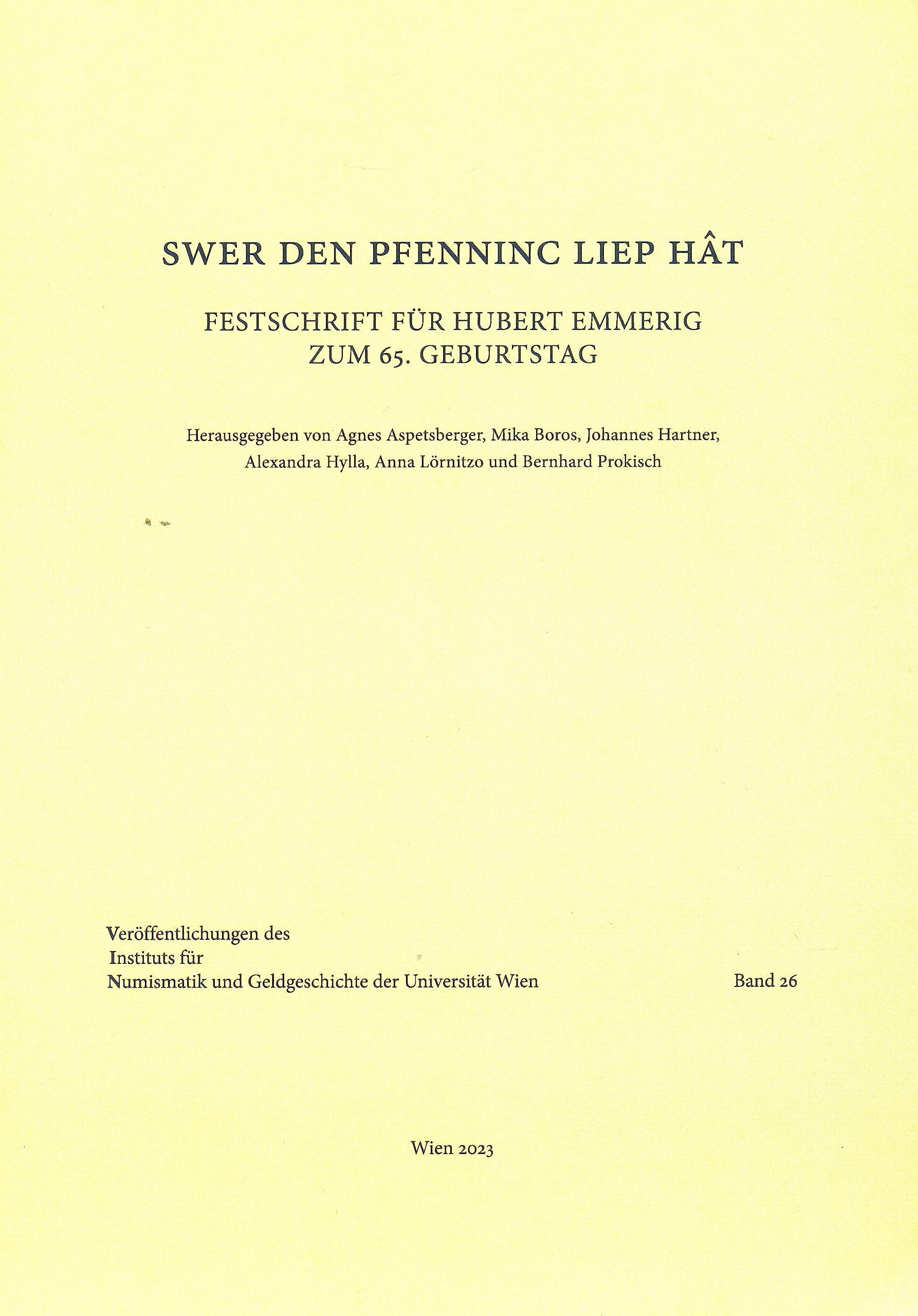 Swer den pfenninc liep hât: Festschrift für Hubert Emmerig zum 65. Geburtstag (Veröffentlichungen des Instituts für Numismatik und Geldgeschichte) Politics & History