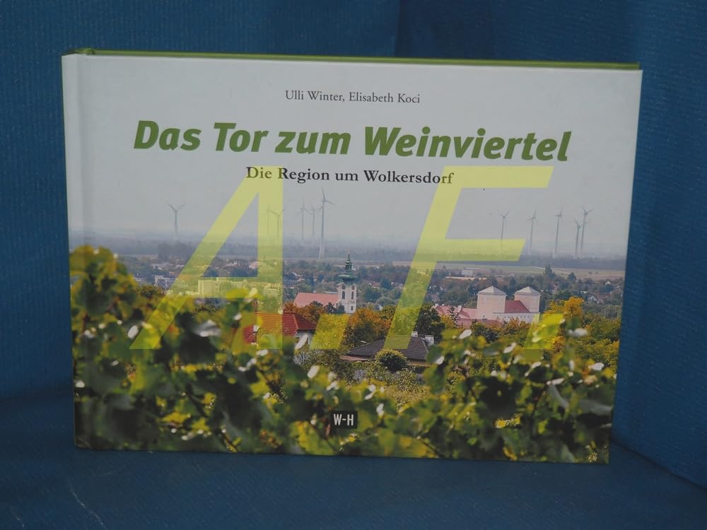 Das Tor zum Weinviertel book