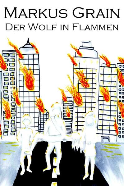 Der Wolf in Flammen book