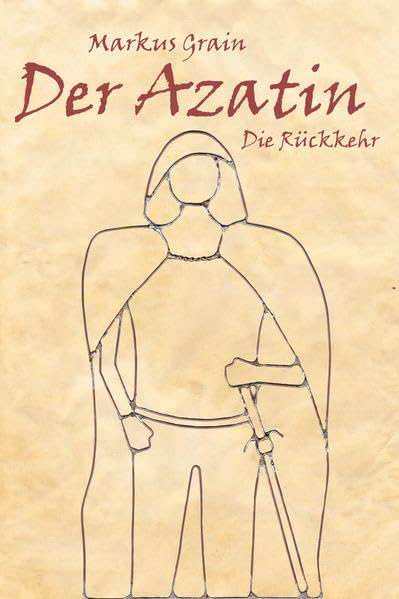 Der Azatin: Die Rückkehr Historical Fiction