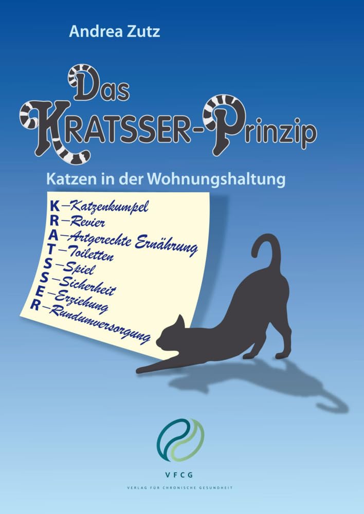 Das KRATSSER-Prinzip: Katzen in der Wohnungshaltung Pets