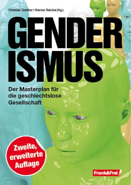 Genderismus: Der Masterplan für die geschlechtslose Gesellschaft - zweite, erweiterte Auflage Law