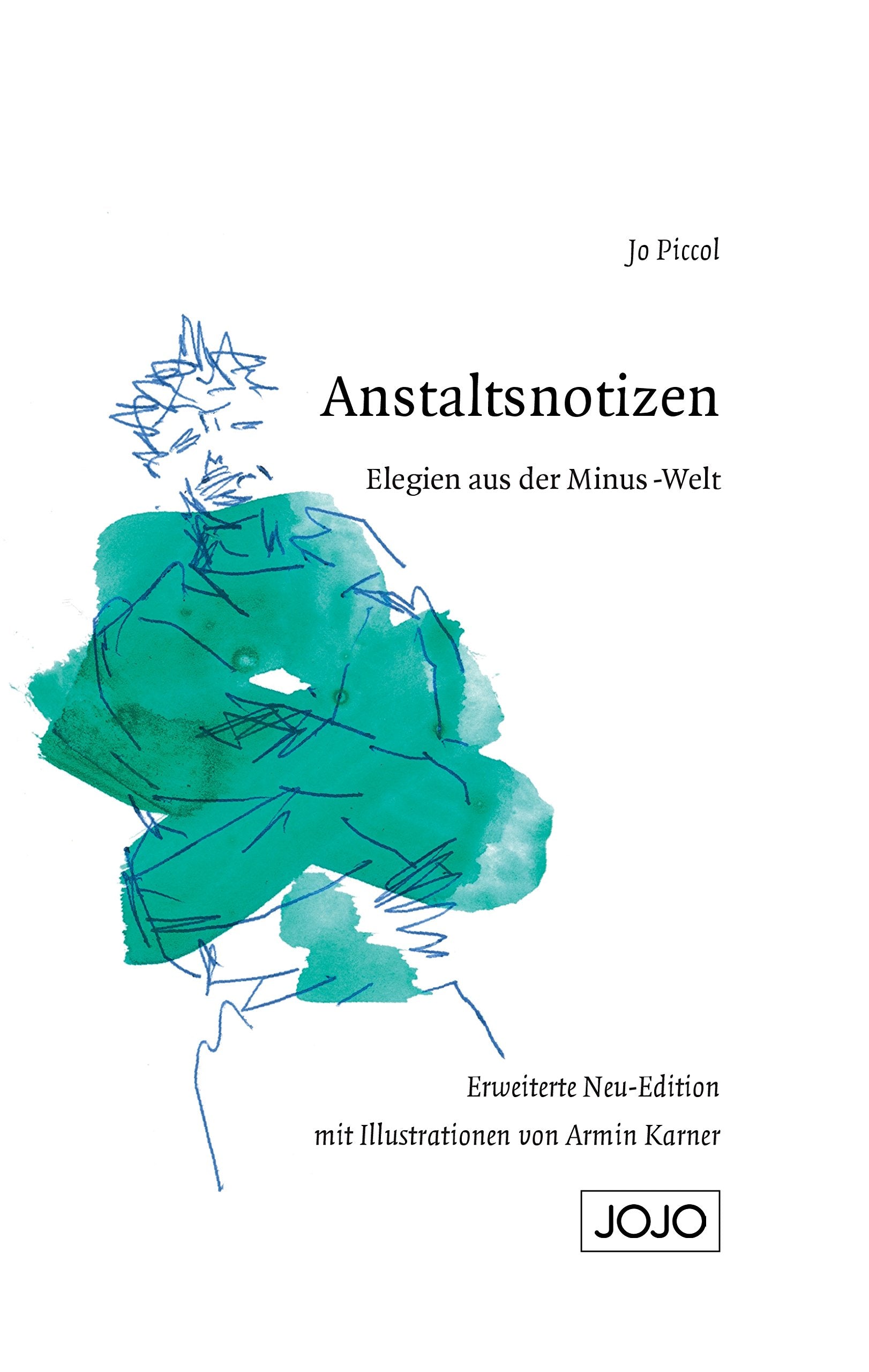 Anstaltsnotizen: Elegien aus der Minus-Welt Poetry