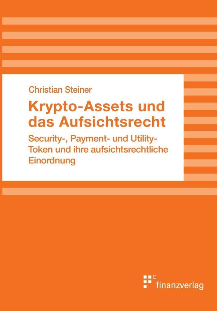 Krypto-Assets und das Aufsichtsrecht Law