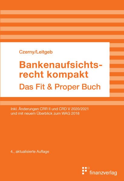 Bankenaufsichtsrecht kompakt: Das Fit & Proper Buch Law
