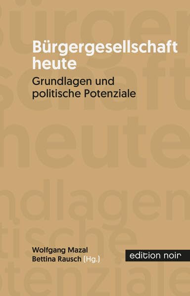 Bürgergesellschfaft heute: Grundlagen und politische Potenziale Law