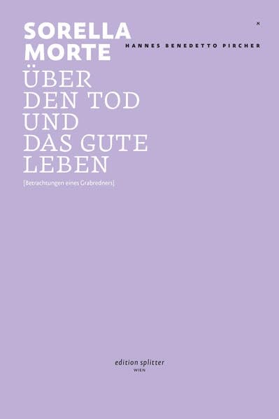 Sorella Morte: Über den Tod und das gute Leben Contemporary literature