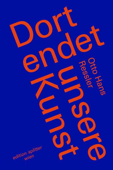 Dort endet unsere Kunst Contemporary literature