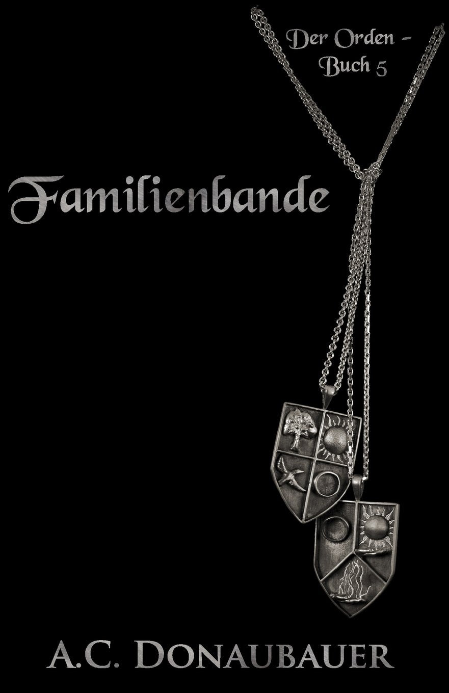 Familienbande: Der Orden - Buch 5 Contemporary literature