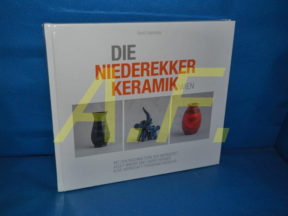 Die Niederekker Keramik Wien: Binder, Berger und Nedelka-Keramik Film, Art & Culture