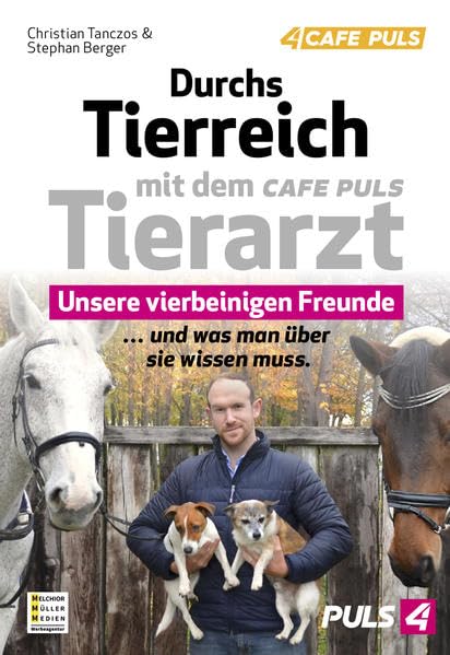 Durchs Tierreich mit dem CAFE PULS Tierarzt: Unsere vierbeinigen Freunde...und was man über sie wissen muss. Pets