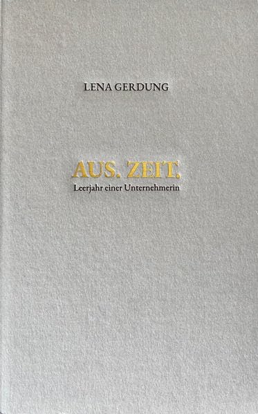 AUS.ZEIT: Leerjahr einer Unternehmerin Contemporary literature