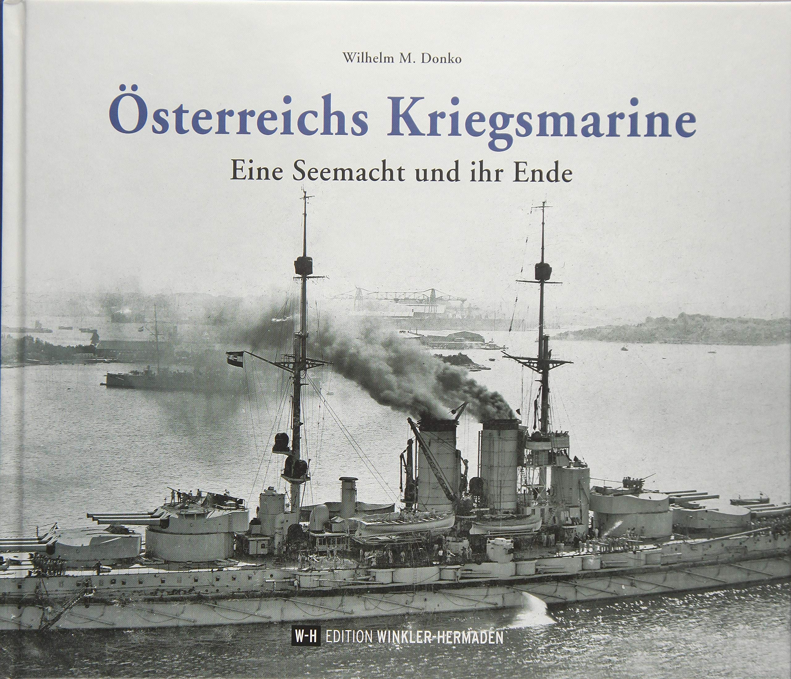 Österreichs Kriegsmarine Politics & History