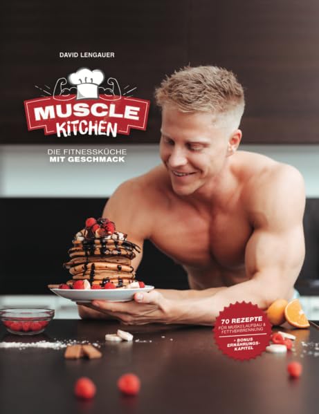 Muscle Kitchen: Die Fitnessküche mit Geschmack. Leisure, Home & Garden