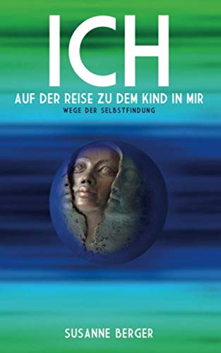 ICH auf der Reise zu dem Kind in mir: Wege der Selbstfindung Parents & Children
