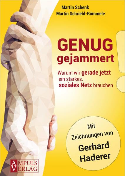 Genug gejammert!: Warum wir gerade jetzt ein starkes soziales Netz brauchen. Law Books
