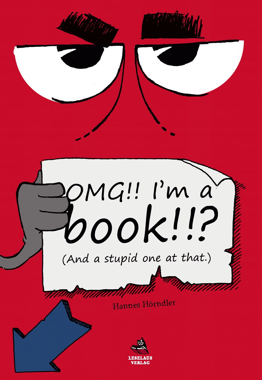 OMG! I'm a book!!?: And a stupid one at that. Manga