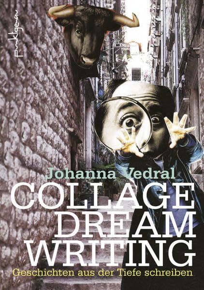 Collage Dream Writing: Geschichten aus der Tiefe schreiben Film, Art & Culture