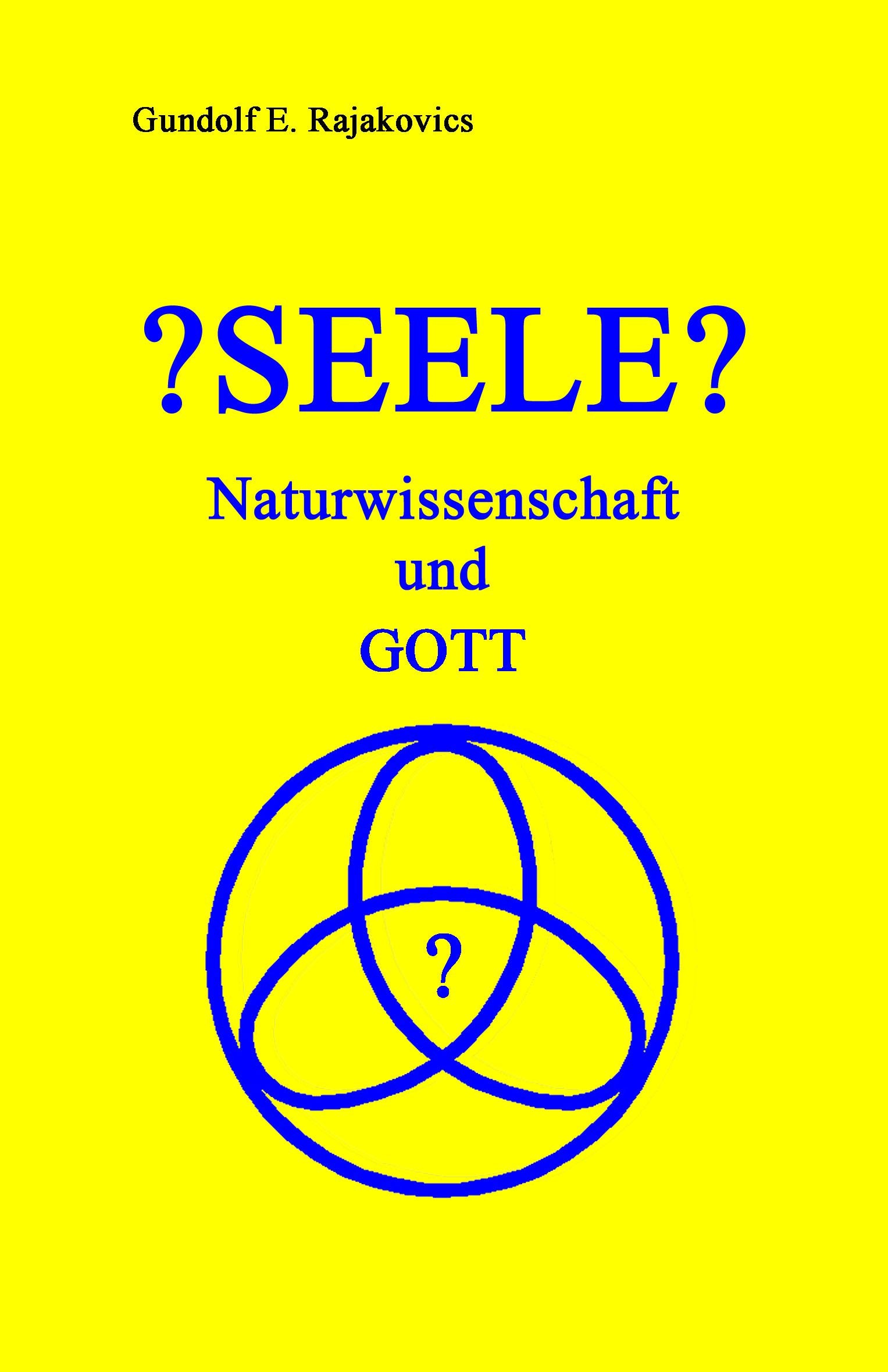 SEELE - Naturwissenschaft und GOTT von Gundolf ... Book Books