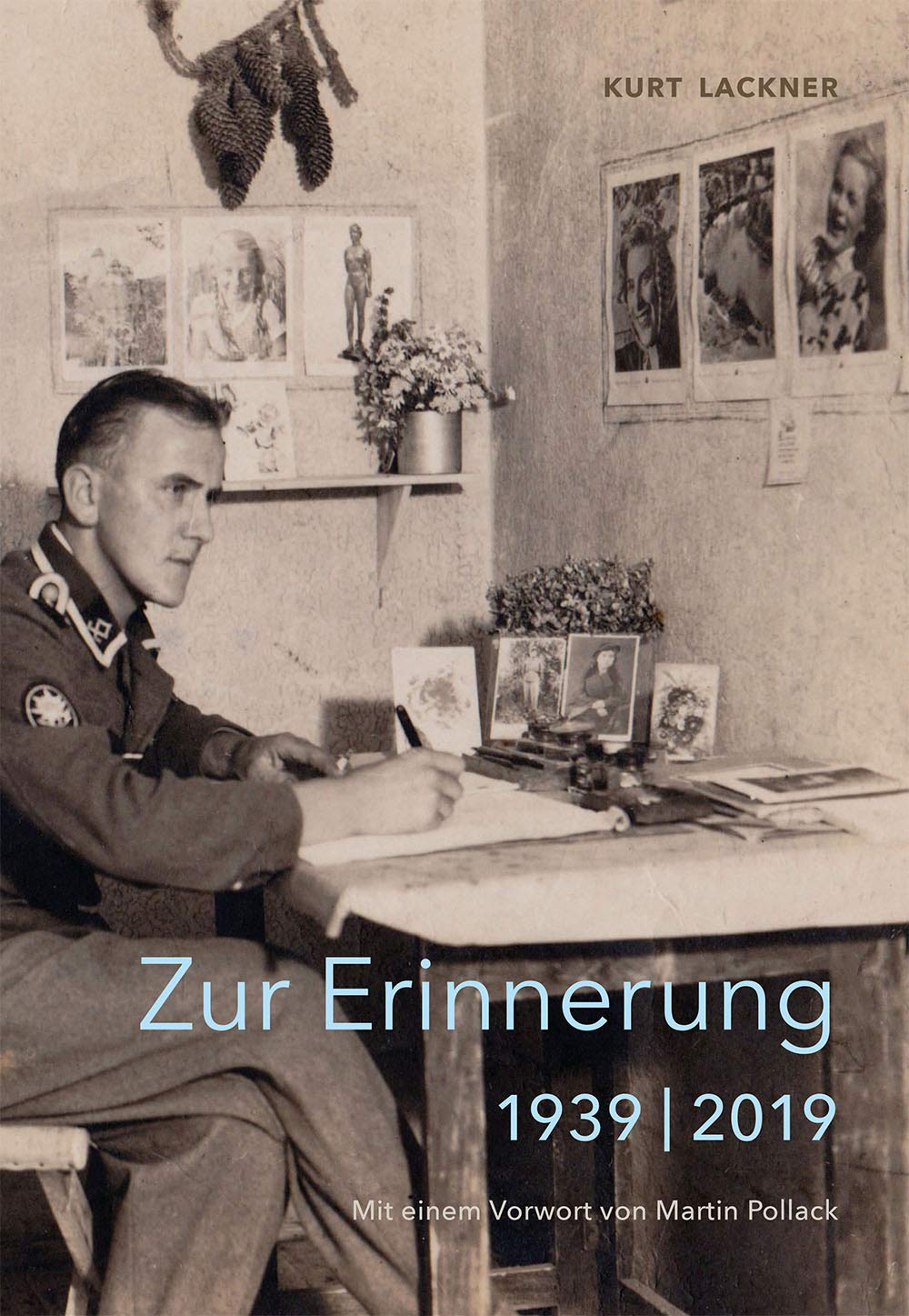 Zur Erinnerung 1939 / 2019: Mit einem Vorwort von Martin Pollack Photography