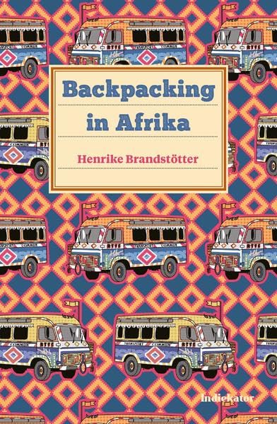 Backpacking in Afrika: Eine Anleitung. Leisure, Home & Garden