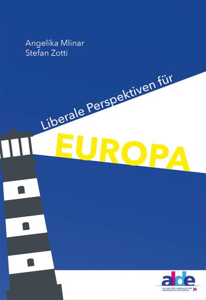 Liberale Perspektiven für Europa Politics & History