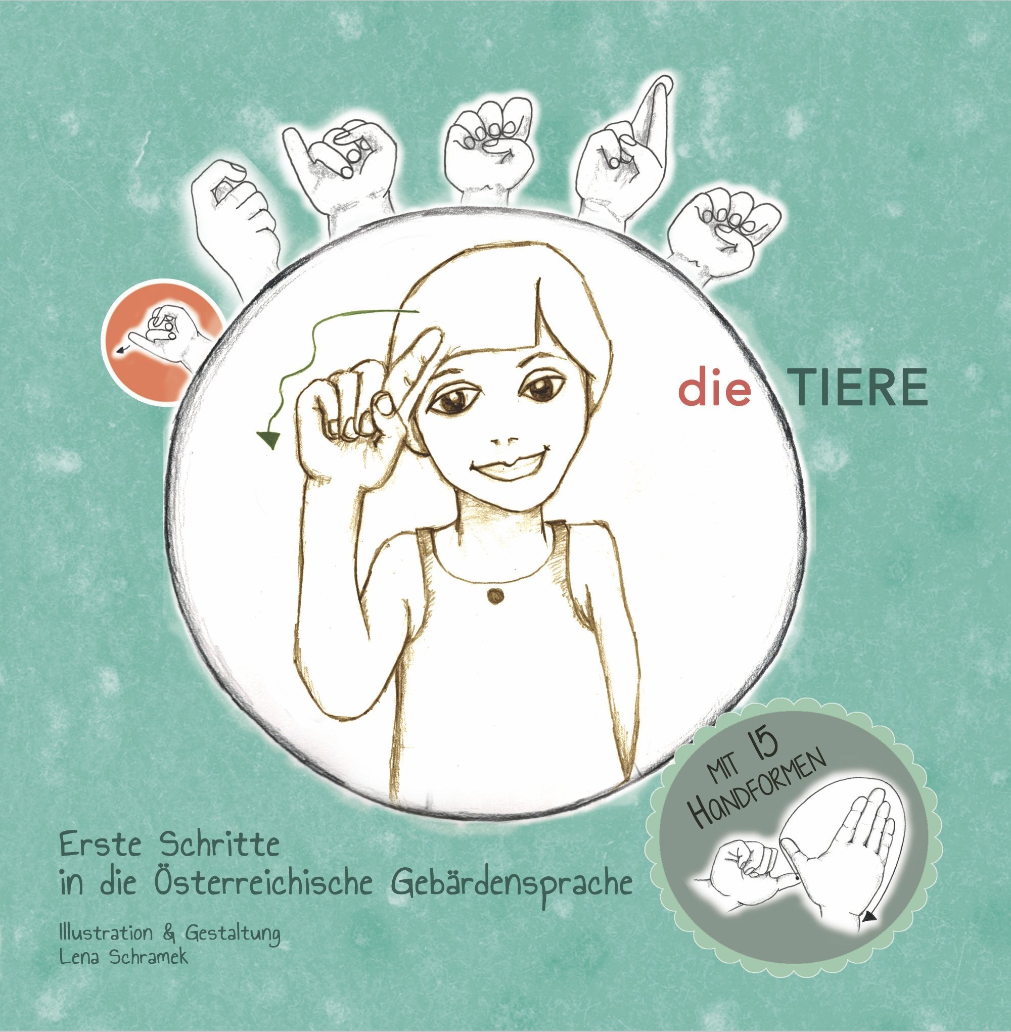 Erste Schritte in die Österreichische Gebärdensprache - die Tiere Children's books