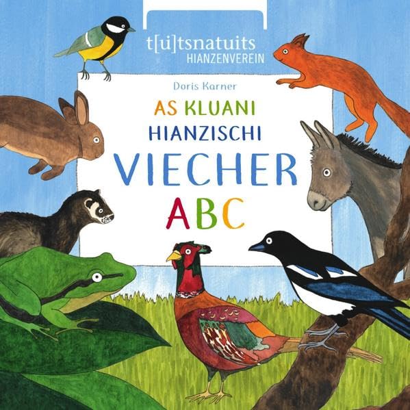 As kluani hianzischi Viecher ABC (Hianzerl) Children's books
