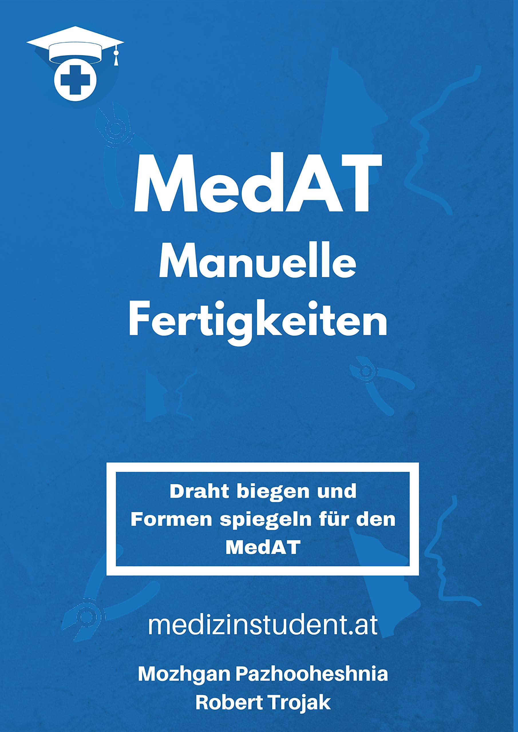 MedAT- Z 2020/21 Übungsbuch | Zahnmedizin Aufnahmetest Buch für Manuelle Fertigkeiten | „Draht... Books