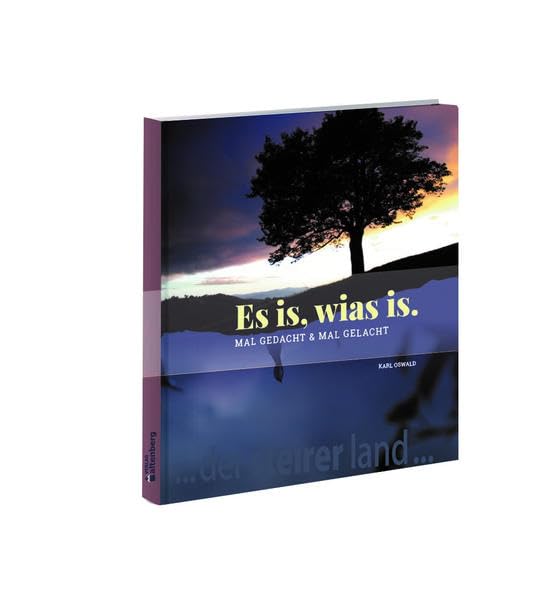 Es is, wias is: mal gedacht & mal gelacht Contemporary literature
