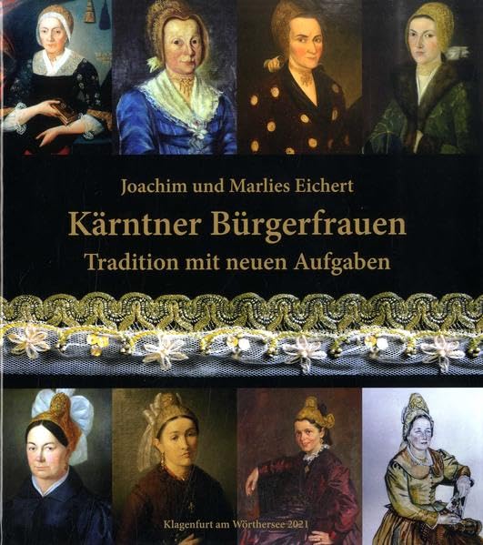 Kärntner Bürgerfrauen: Tradition mit neuen Aufgaben Politics & History