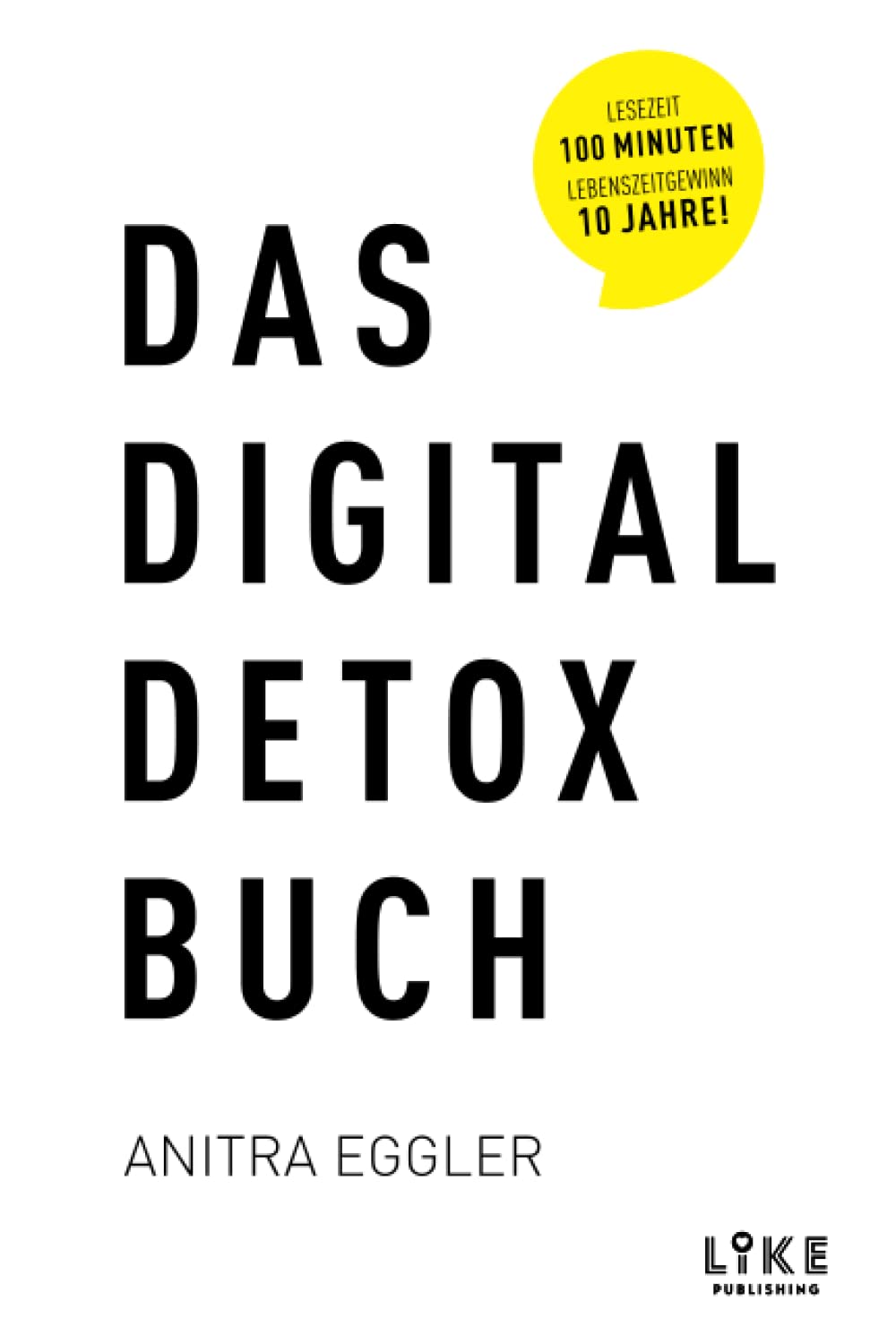 Das Digital Detox Buch: Das 28-Tage-Programm für ein smartes Leben in digitaler Balance Business, Finance & Career