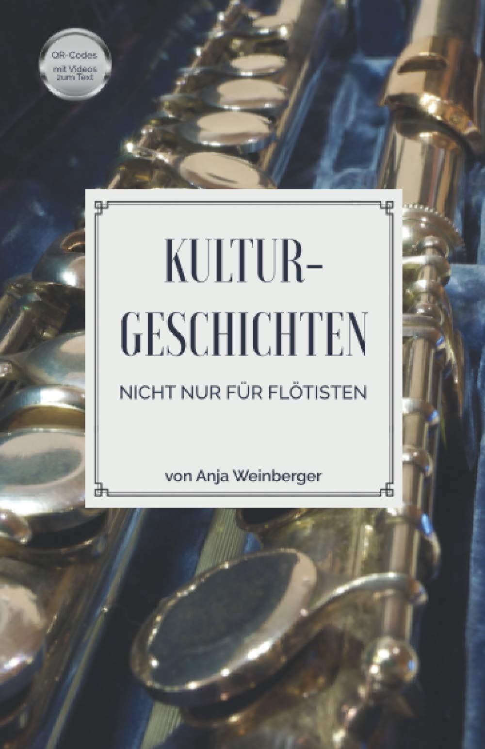 Kulturgeschichten: Nicht nur für Flötisten Arts & Music