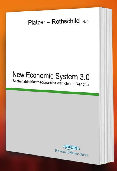 New Economic System 3.0: Sustainable Macroeconomics with Green Rendite Law