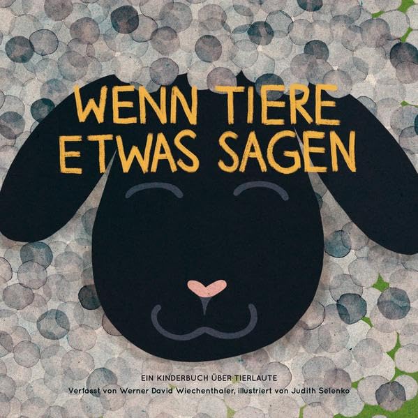 Wenn Tiere etwas sagen: Ein Kinderbuch über Tierlaute Children's books