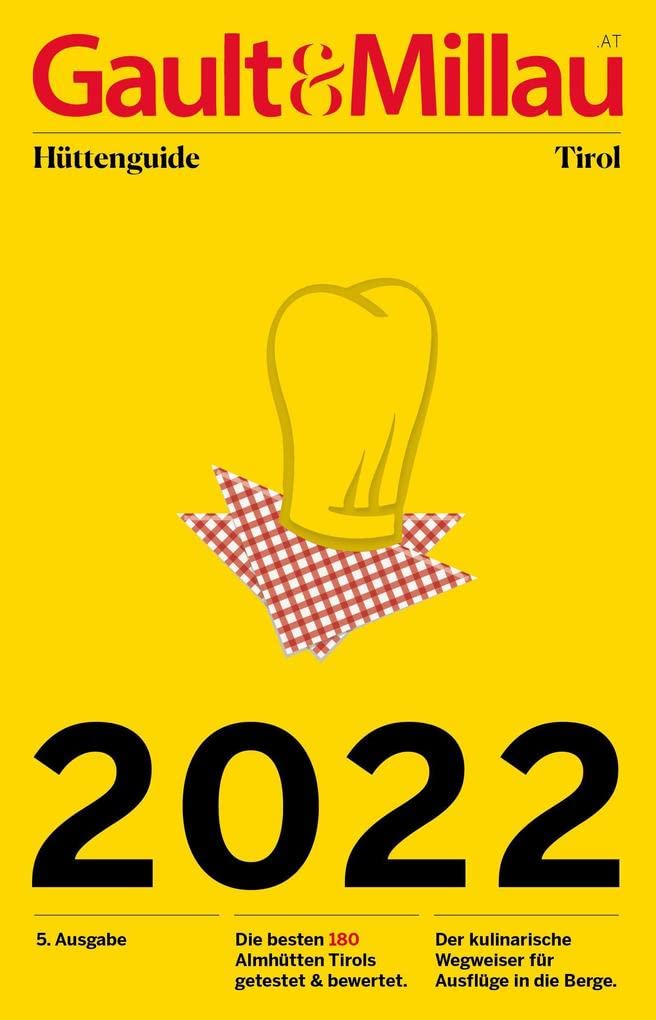 Gault&Millau Hüttenguide Tirol 2022 Travel Guides