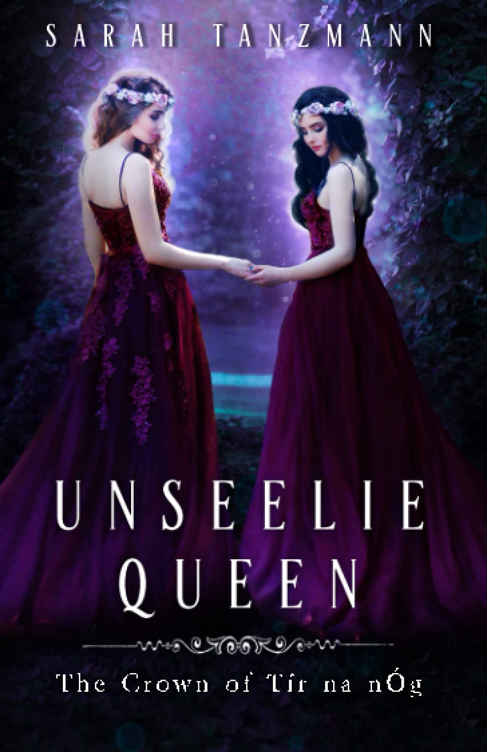 Unseelie Queen: The Crown of Tír na nÓg #2 book