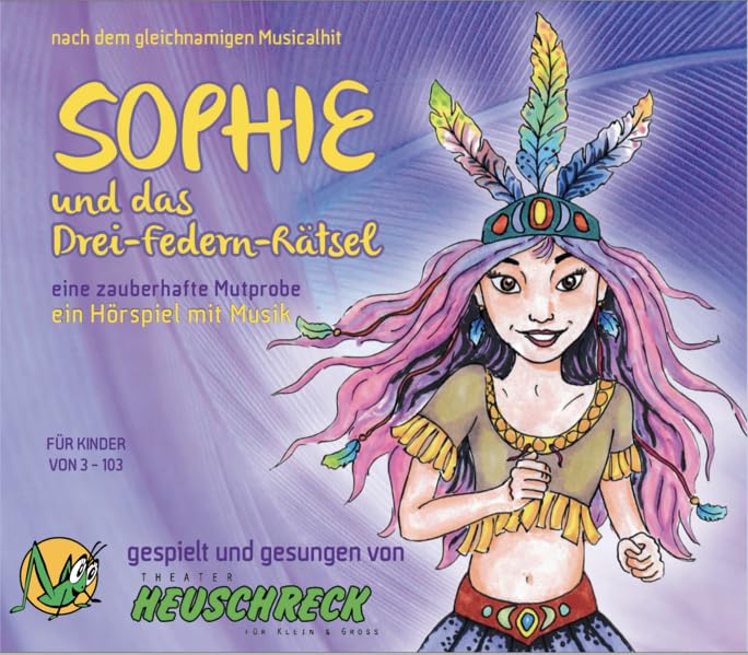 SOPHIE und das Drei-Federn-Rätsel: Eine zauberhafte Mutprobe Novels & Short Stories